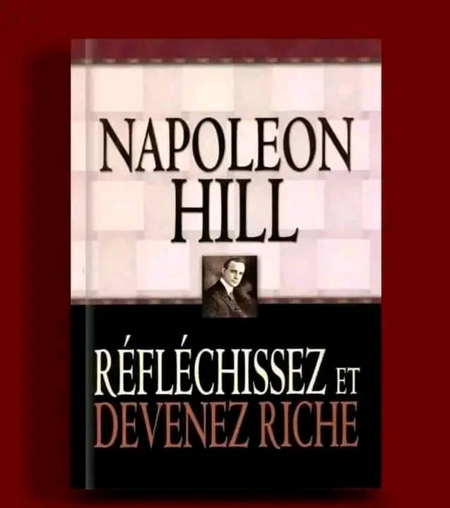 Réfléchissez et devenez riche – Napoleon Hill