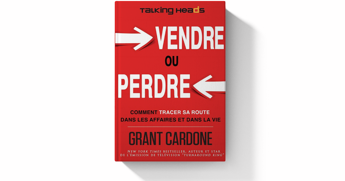 Vendre ou Perdre – Grant Cardone